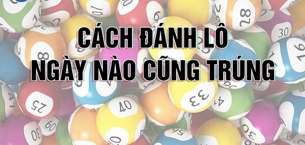 cách đánh lô đề dễ trúng nhất