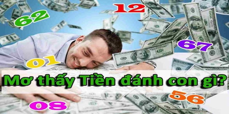 mơ thấy lượm tiền đánh con số nào trong lô đề